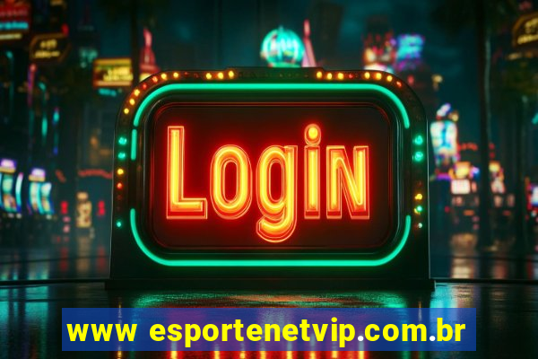 www esportenetvip.com.br